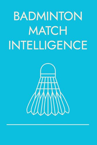 Badminton Match Intelligence