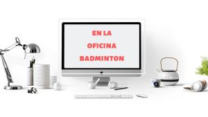 BADMINTON EN LA OFICINA