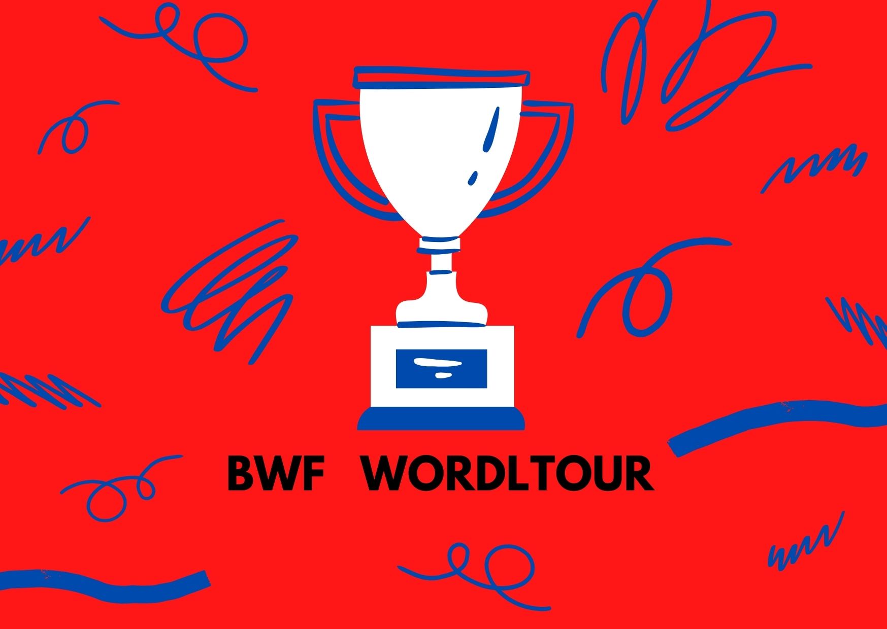 BADMINTON WORDL TOUR